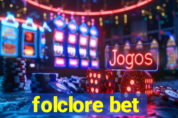 folclore bet